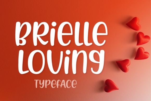 Brielle Loving: A Casual & Neat Display Typeface