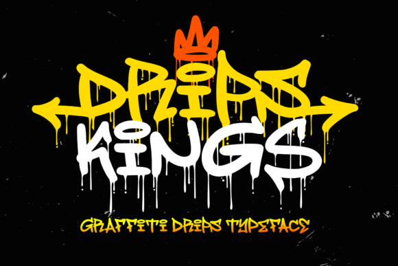 Drips Kings: Your Next Bold Display Typeface