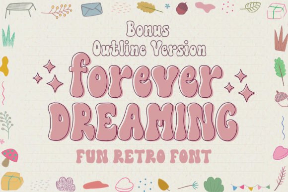 Forever Dreaming: A Groovy Retro Font for Modern Creations