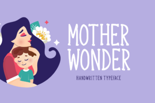 Mother Wonder: A Display Font with Timeless Character