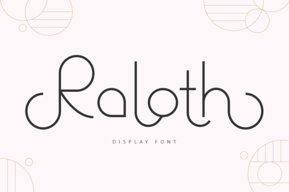 Raloth: The Modern Display Font for Elegant Design